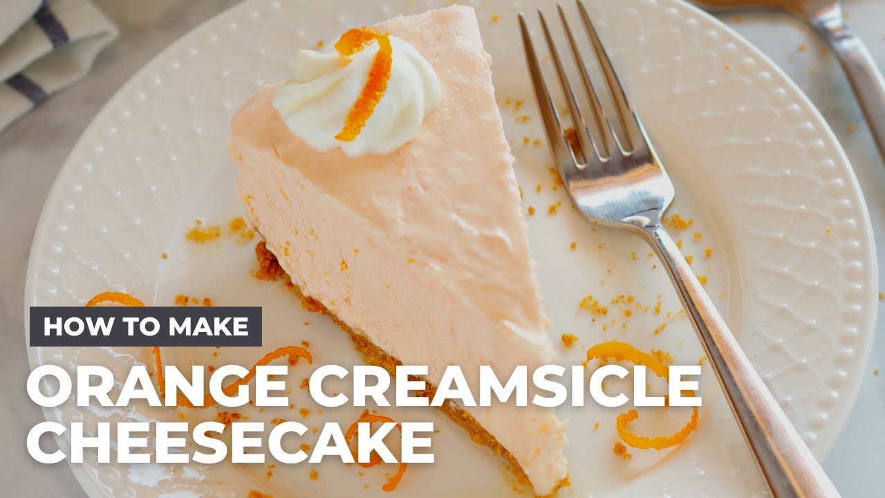 No Bake Orange Creamsicle Cheesecake Recipe
