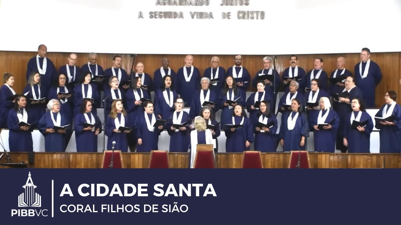 A Cidade Santa | Coral Filhos de Sião (Hino 521 Cantor Cristão)
