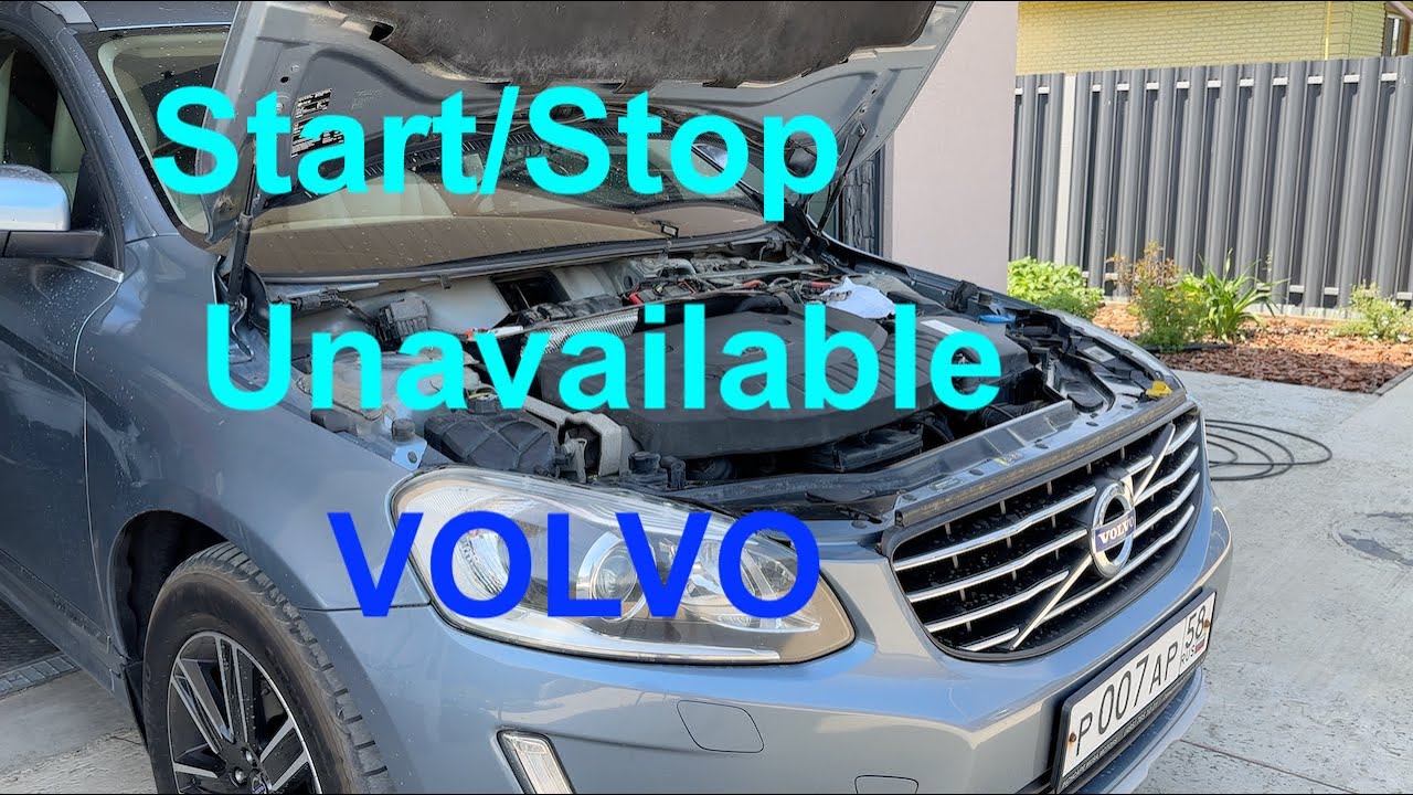 Start/Stop unavailable. Small battery replacement on Volvo XC60/XC70