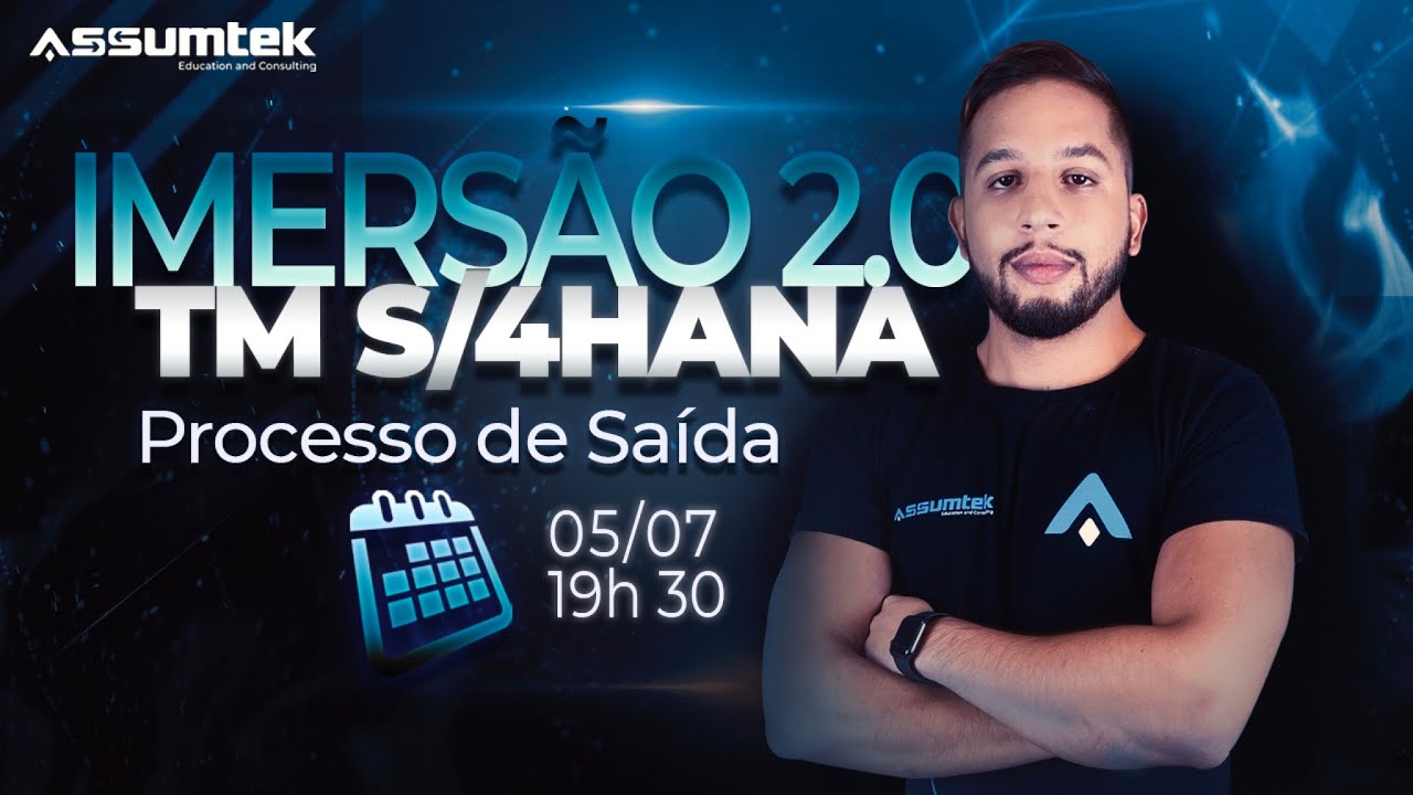 IMERS&Atilde;O 2.0 SAP TM S/4HANA  - Processo de Sa&iacute;da