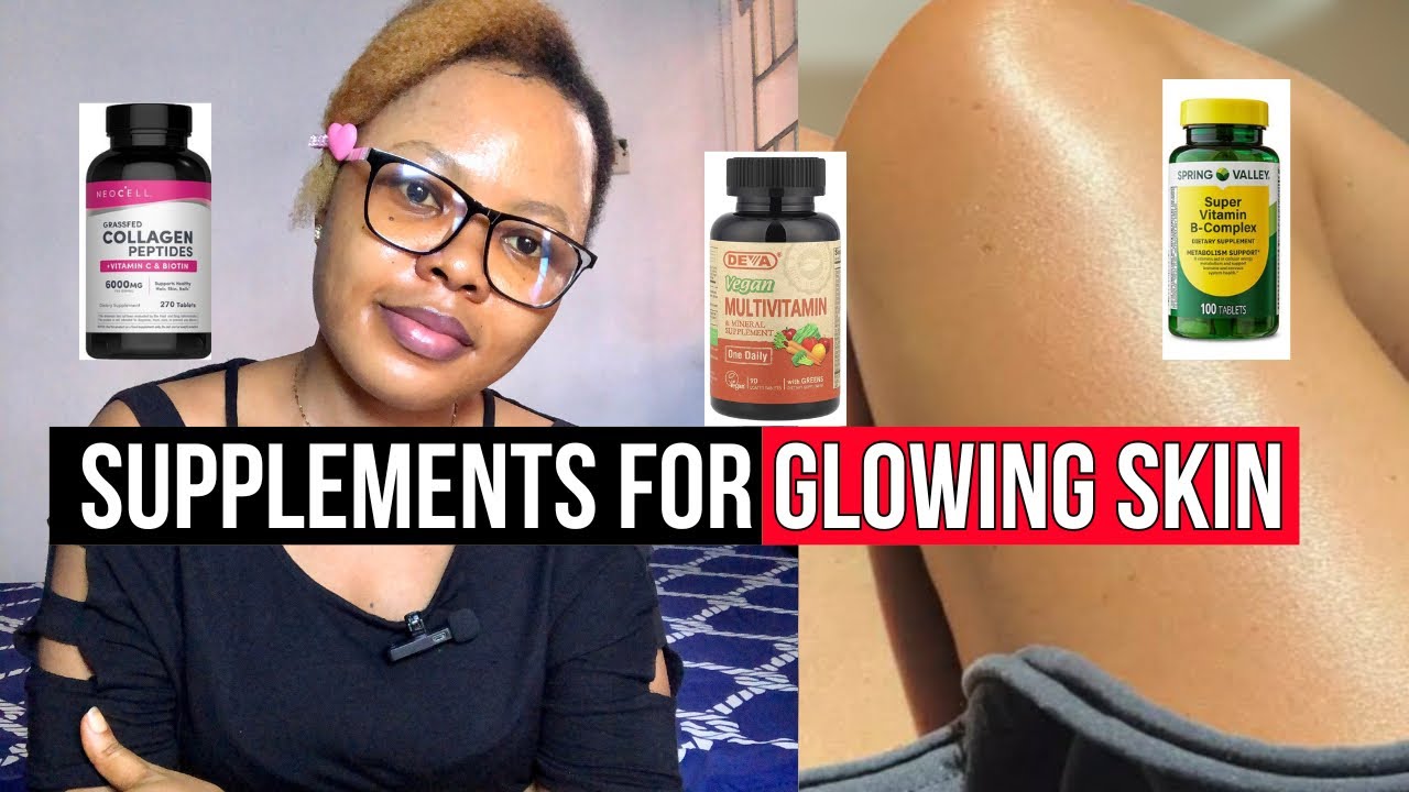 Supplements For Glowing Younger Brighter Skin