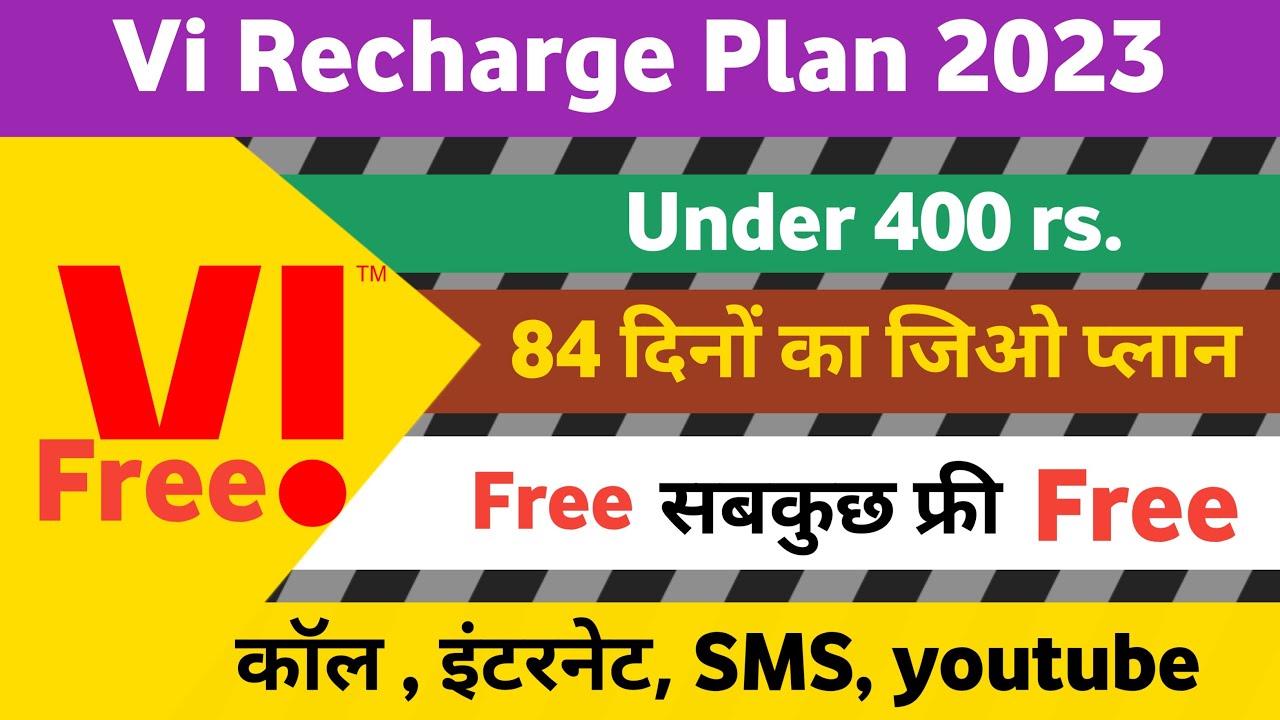 Vodafone Idea (Vi) Recharge Plan 2023 for 84 days | Vi best plan 28days, 30days, 56days, 60days, 84