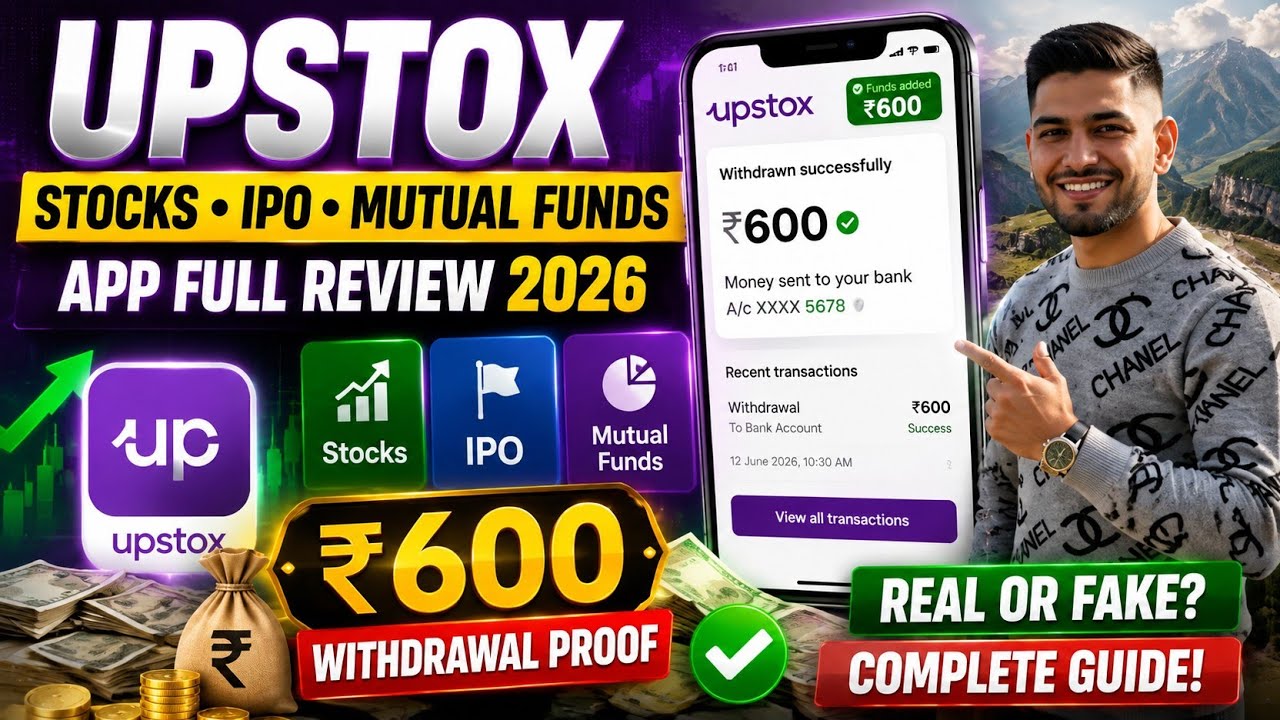 Upstox Stocks, IPO, and Mutual Funds App Full Review 2026 || ₹600 Withdrawal Proof | Real or Fake?