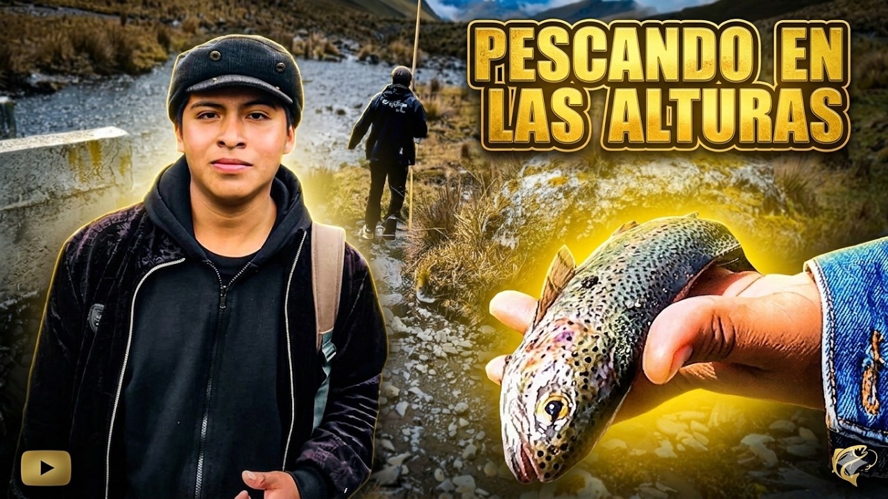 Así se pesca con caña a más de 4 mil msnm | Runatullo, Junín