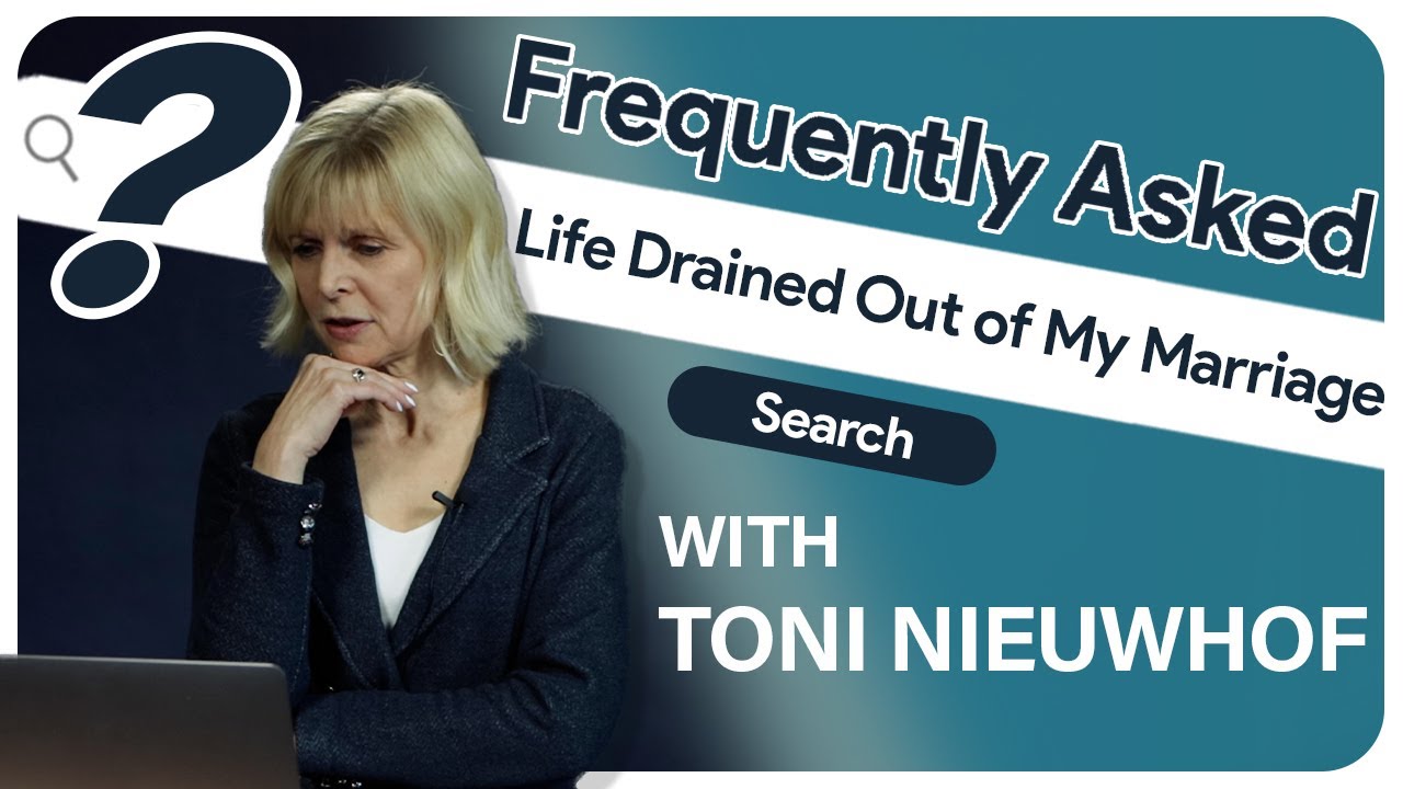 Has the Life Drained Out of Your Marriage? - Author Toni Nieuwhof - Frequently Asked