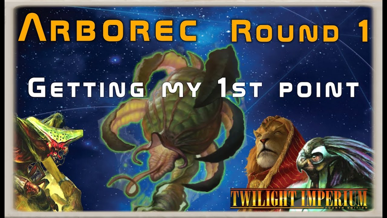 Могу ли я победить с Арбореком? Раунд 1 — Twilight Imperium 4