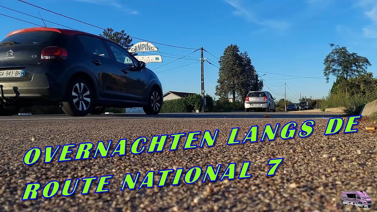 overnachten langs de Route Nationale 7