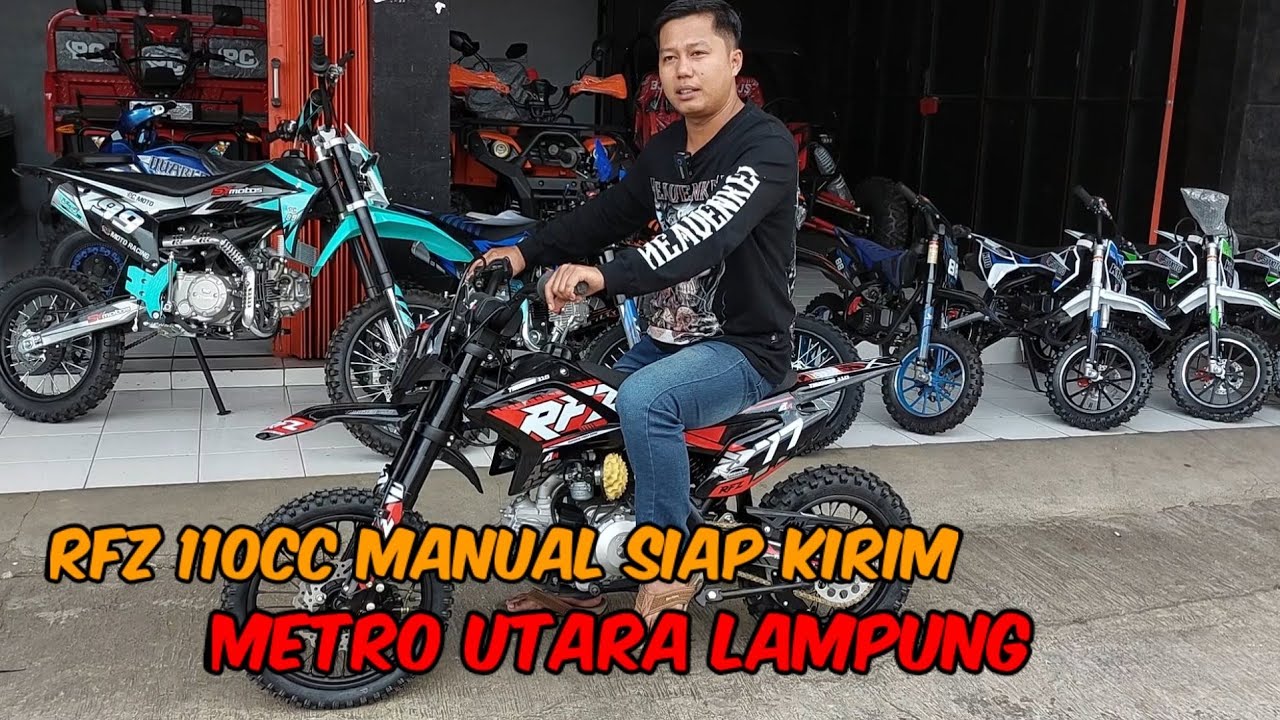 MINI TRAIL RFZ 110CC MANUAL SIAP KIRIM METRO UTARA LAMPUNG PESANAN BU BOS MULYATI