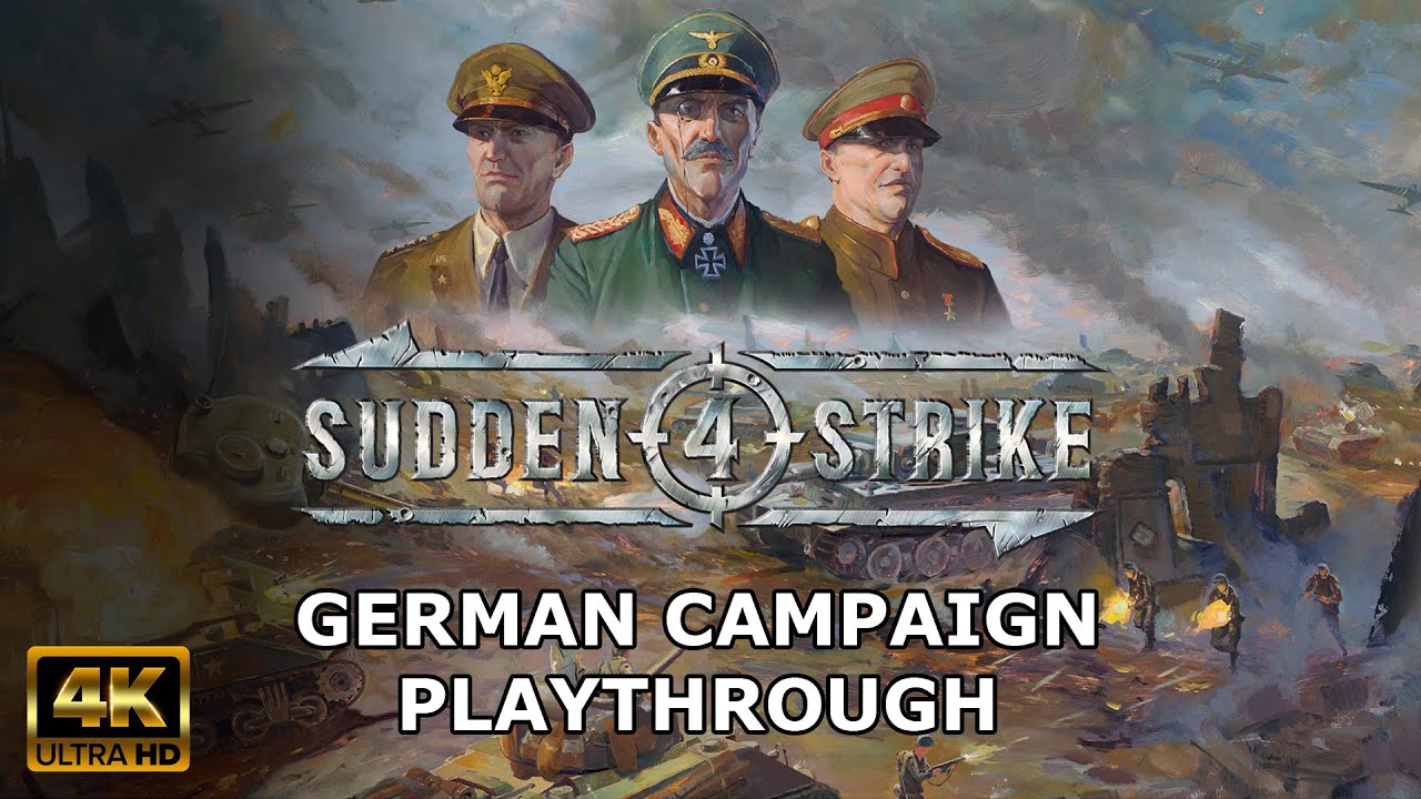 Sudden Strike 4 - German Campaign Playthrough No Commentary Walkthrough 4K UHD