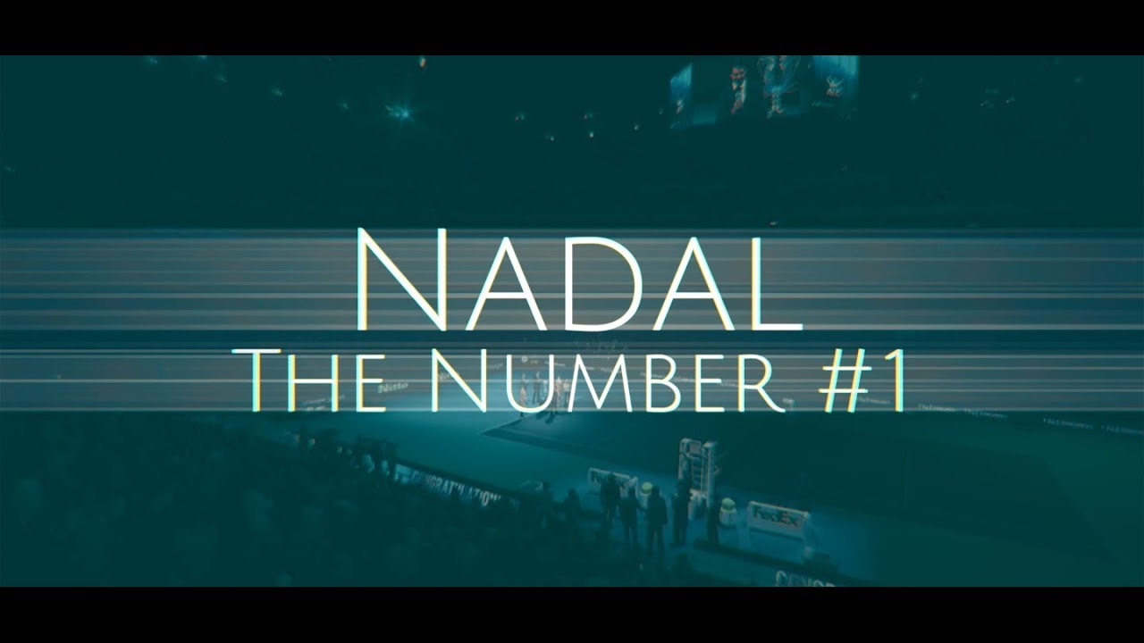 Nadal the Number #1 - 2017 ᴴᴰ