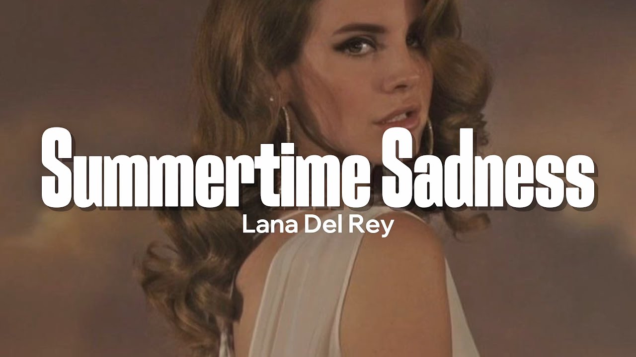 Lana Del Rey - Summertime Sadness (Lyrics)