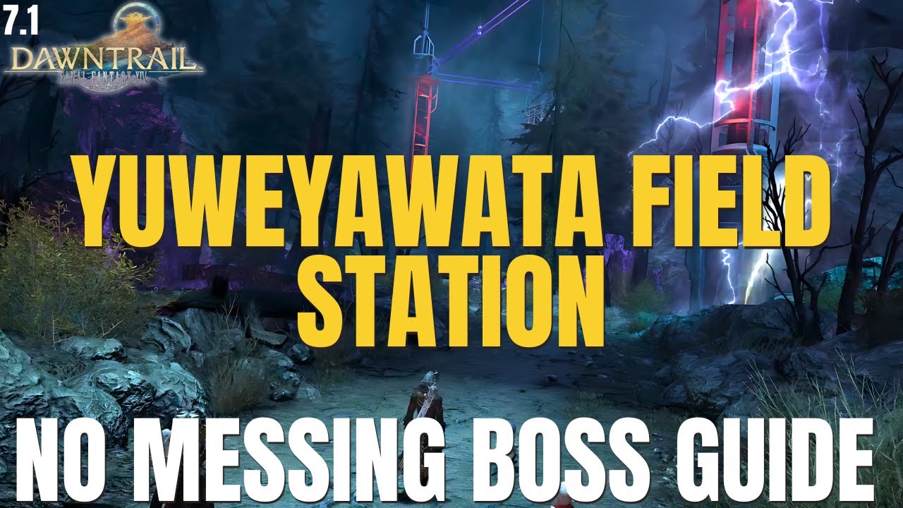 Руководство по полевой станции Ювэявата || РУКОВОДСТВО ПО БОССАМ || FFXIV 7.1 || Dawntrail