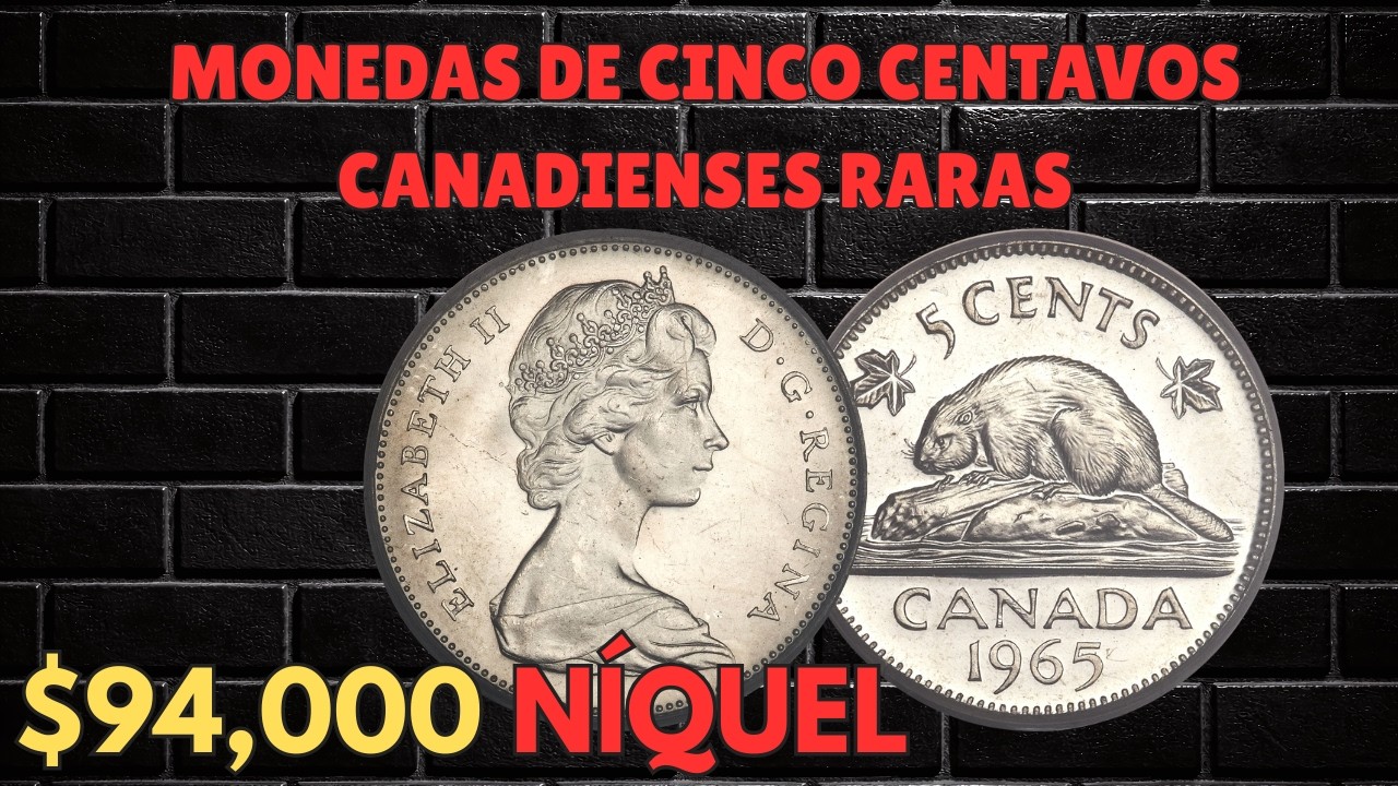 Monedas canadienses valiosas que los coleccionistas buscan actualmente