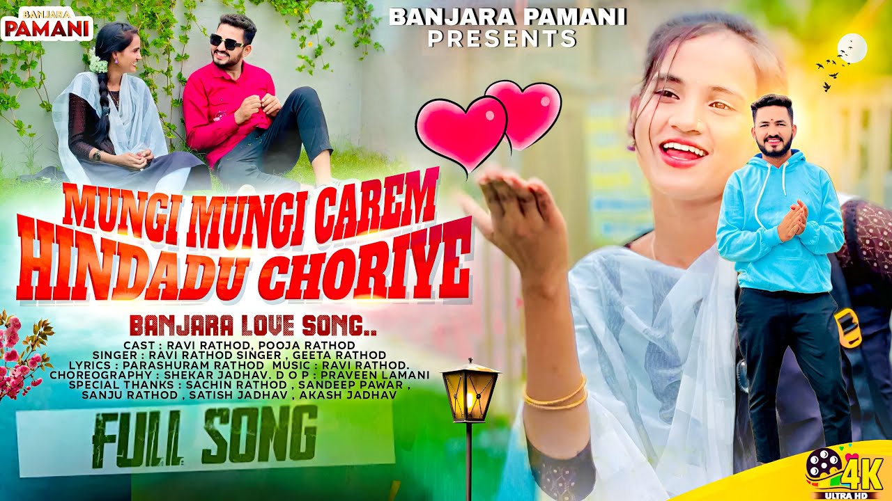 Mungi Mungi Carem Hindadu Choriye | Banjara Song | Ravi Rathod Singer | Pooja | Parashuram Rathod