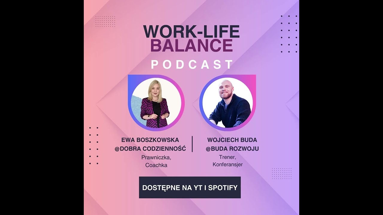 Work-Life Balance - Ewa Boszkowska, Wojciech Buda