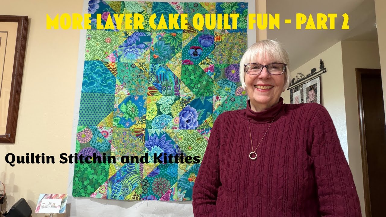 More Layer Cake Quilt Fun Part 2