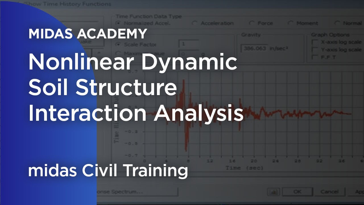 Nonlinear Dynamic Soil Structure Interaction Analysis | Bridge Design | midas Civil