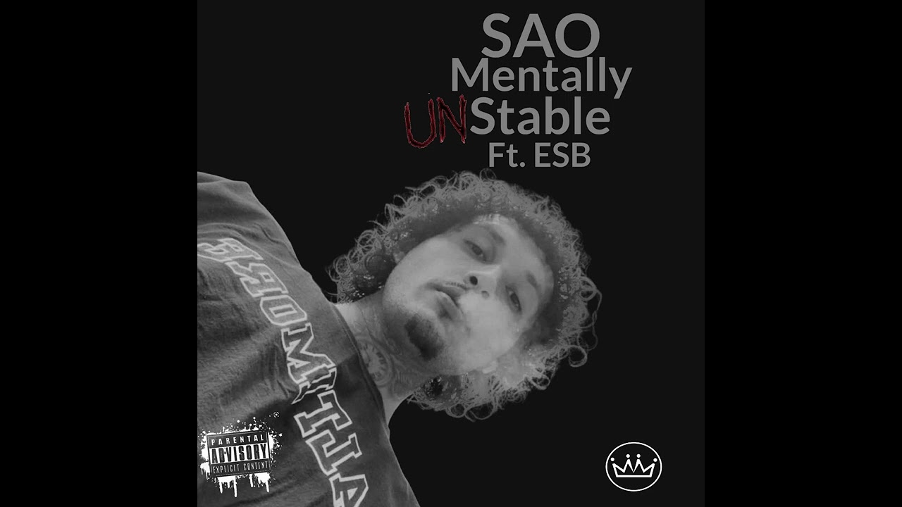 SAO ft. Mosswood Music ESB - Mentally Unstable