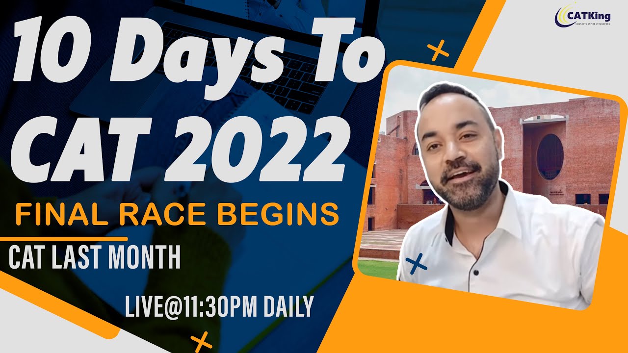 10 Days To CAT 2022 | Final Race Begins | CAT Last Month