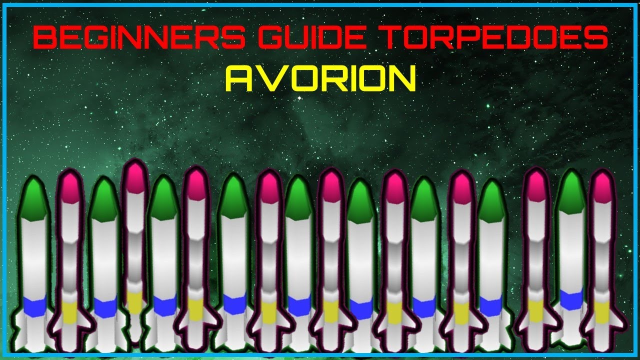 Avorion: Beginners Guide to Torpedoes