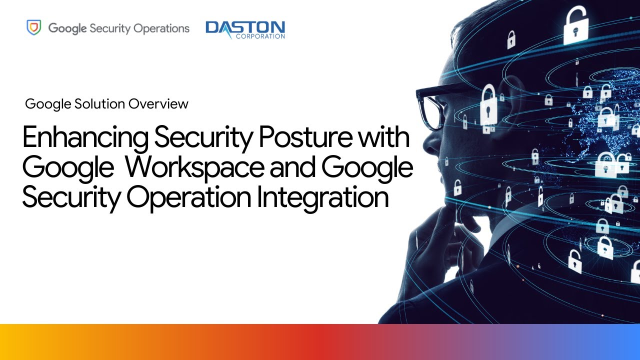 Daston Google Workspace Google Security Operations Overview Demo