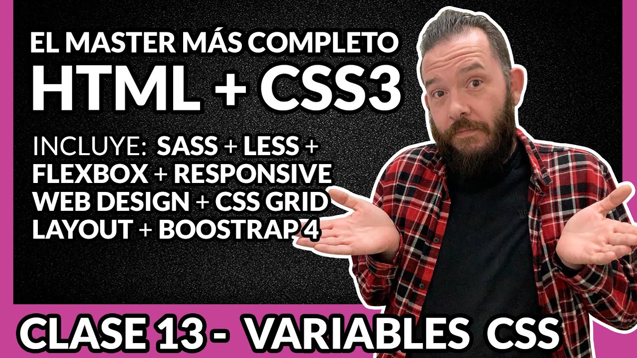 VARIABLES en CSS  ✅ Que son y como se utilizan 🚀 Clase 13 - MASTER en HTML y CSS Avanzado 2020