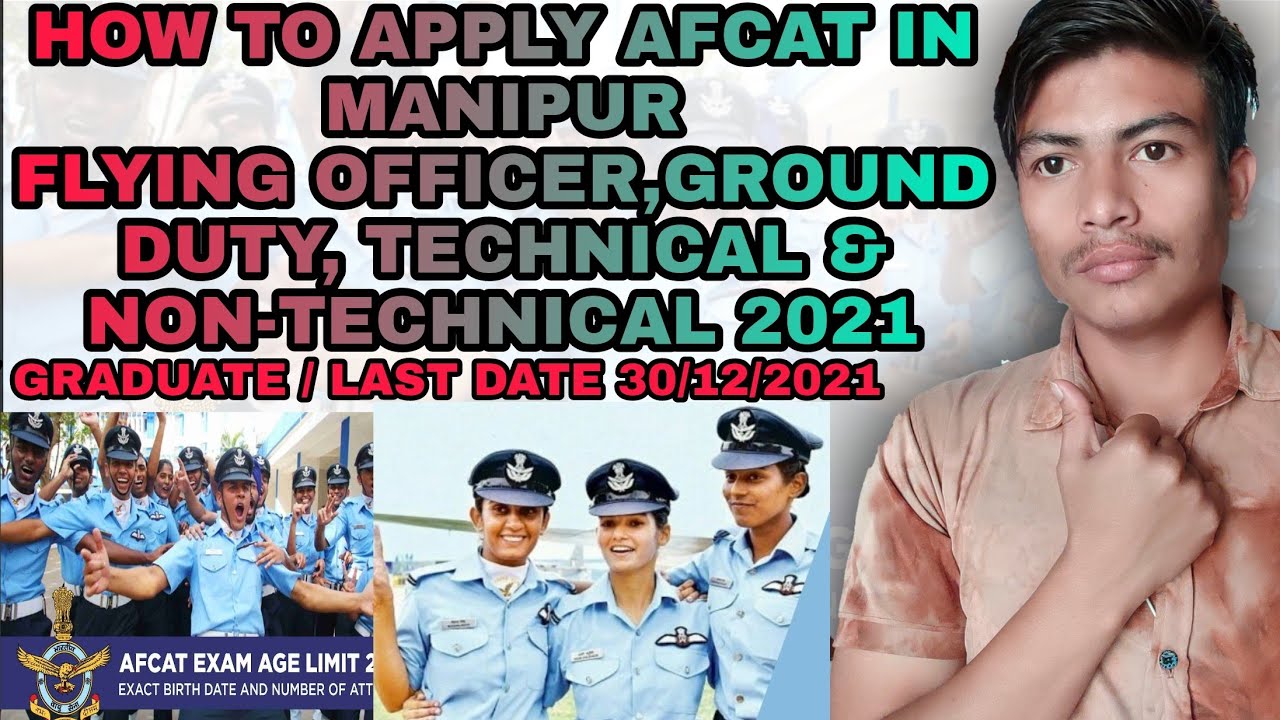 HOW TO APPLY AFCAT OFFICER IN MANIPUR |FLYING OFFICER | NCC ENTRY |GROUND DUTY| ANY GRADUATE|2021-23