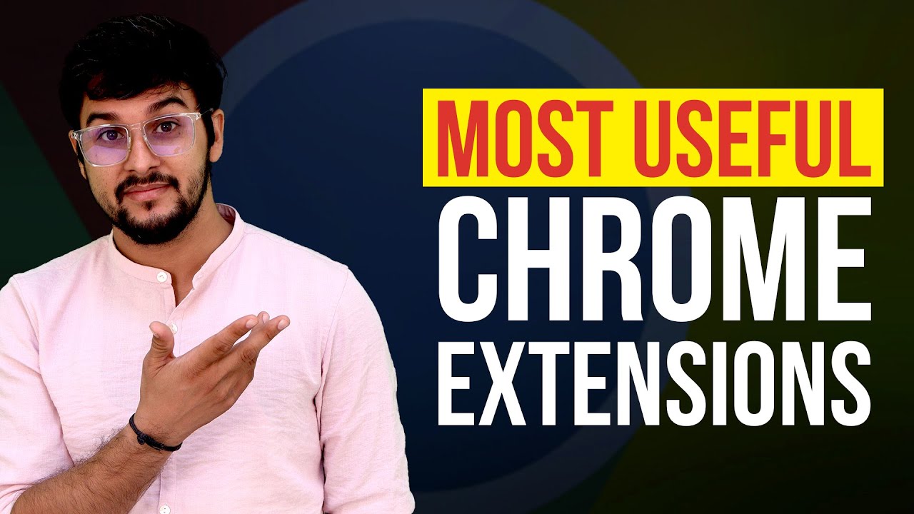 Top Most Useful Google Chrome Extensions To Use In 2023 | The Best Chrome Extension