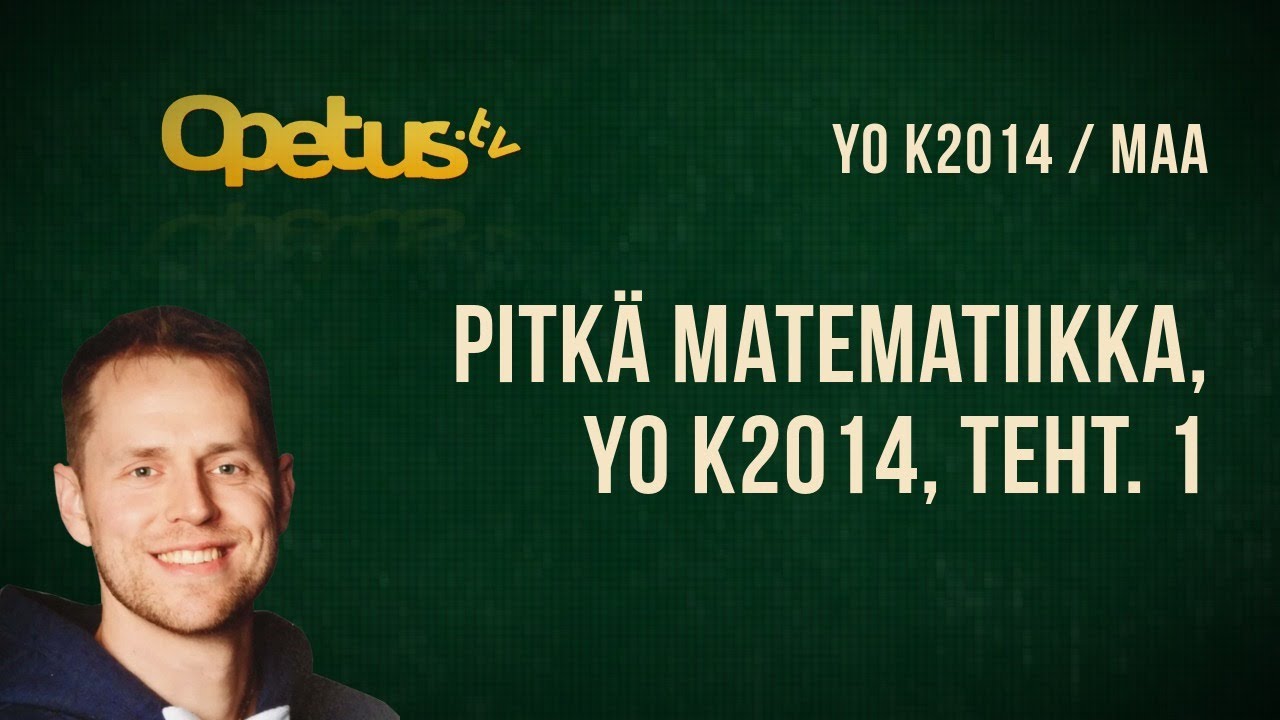 Pitkä matematiikka, YO K2014, teht. 1