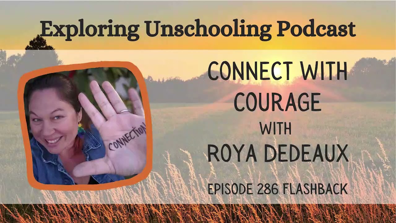 Connect with Courage with Roya Dedeaux, Episode 286 Flashback