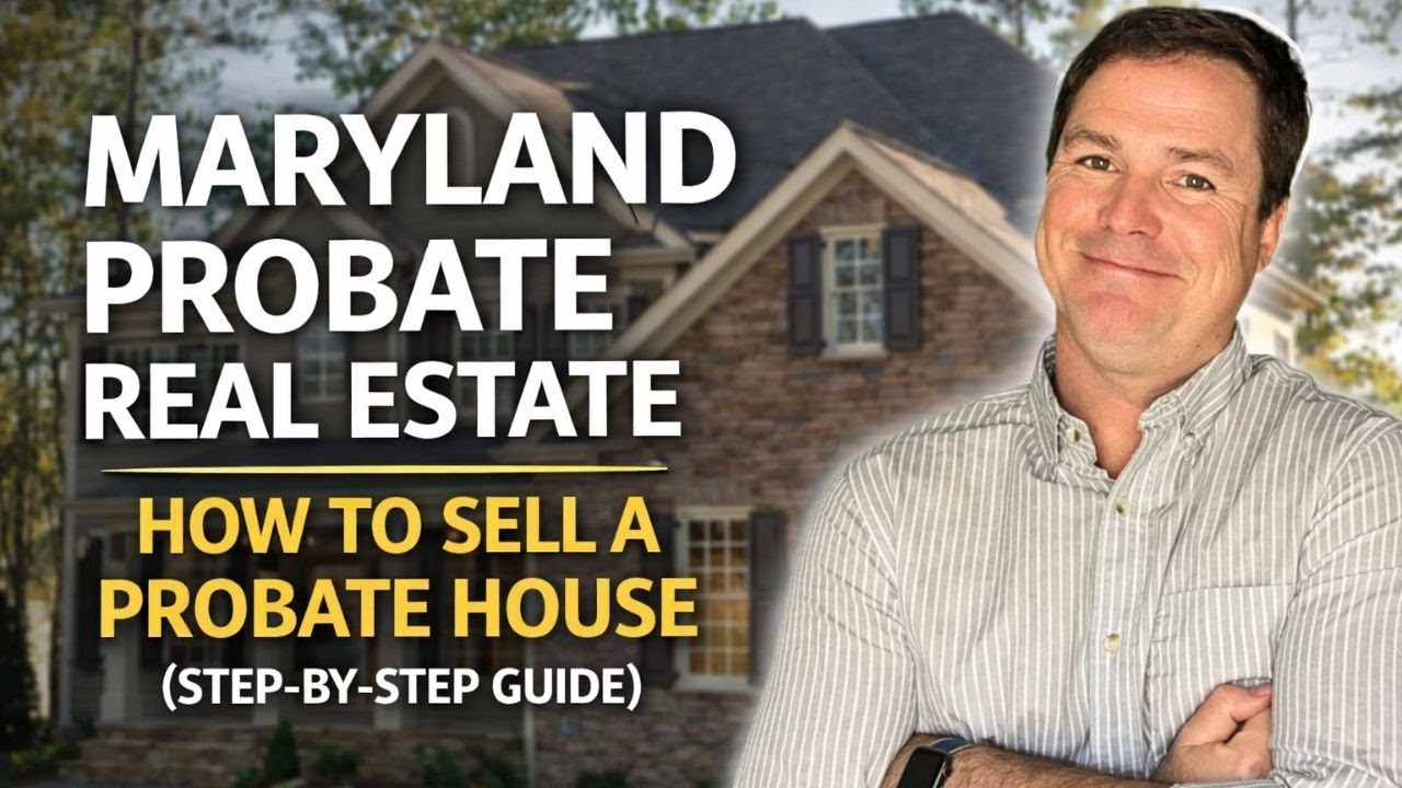 Real Estate Probate in Maryland: A Simple Guide for Families