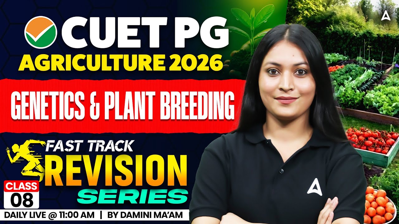 CUET PG Agriculture Genetics & Plant Breeding | CUET PG Agriculture 2026 By Damini Ma'am