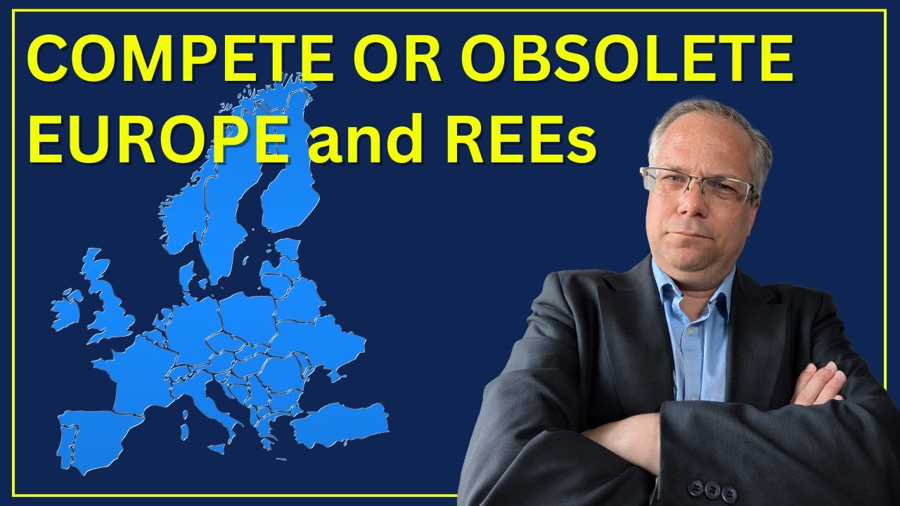 Europe and Rare Earths: What is Europe doing to secure supply of minerals in a competitive world?