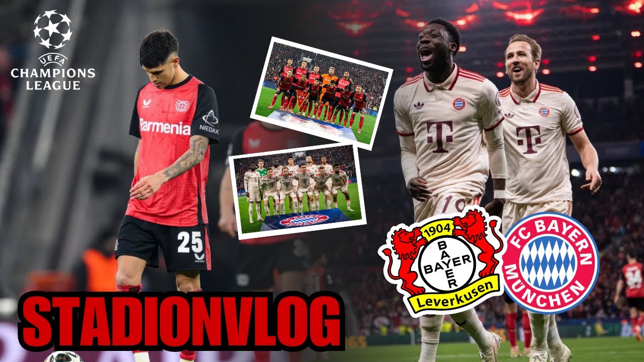 Leverkusen vs Bayern 🤩 I CHAMPIONSLEAGUE ACHTELFINALE 🏆 I Stadion Vlog
