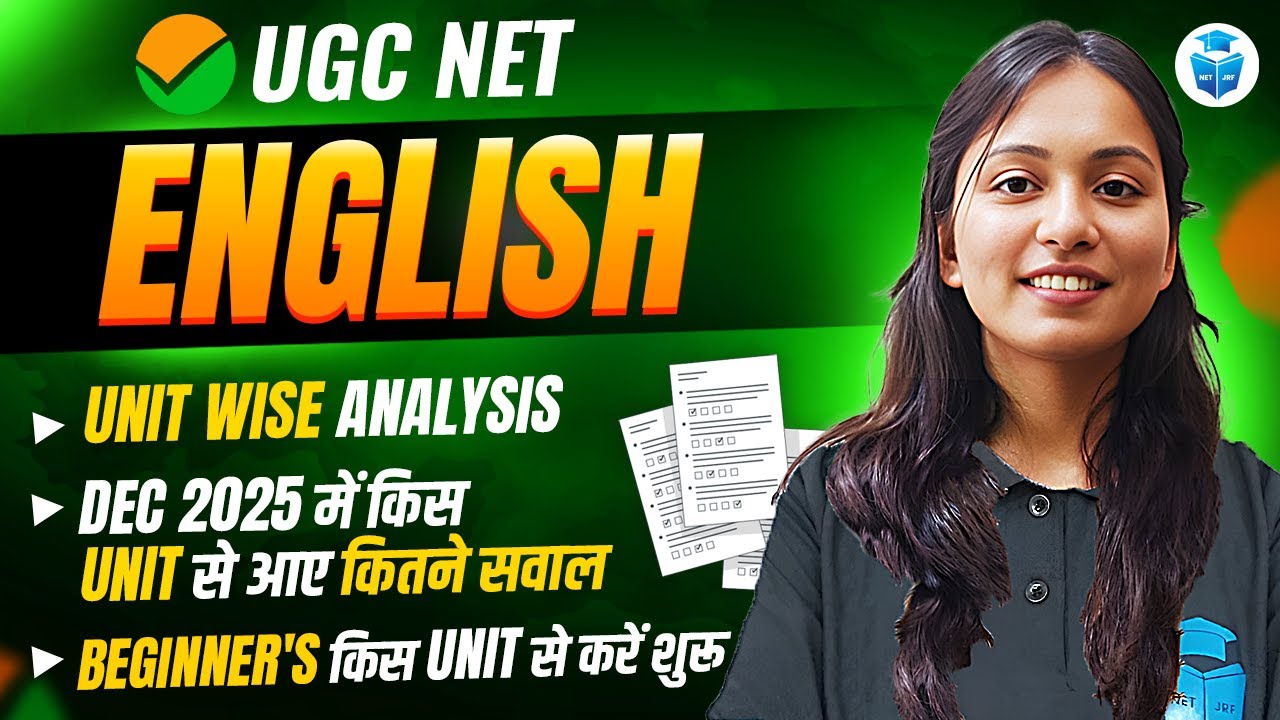 UGCNET Dec 2025 English Unit wise Analysis | Beginners Strategy for UGC NET June 2026 | JRFAdda