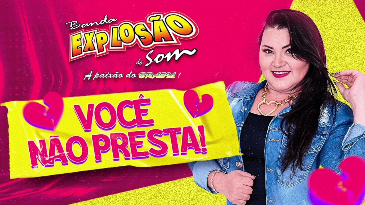 Banda Explosão do Som - Você não presta
