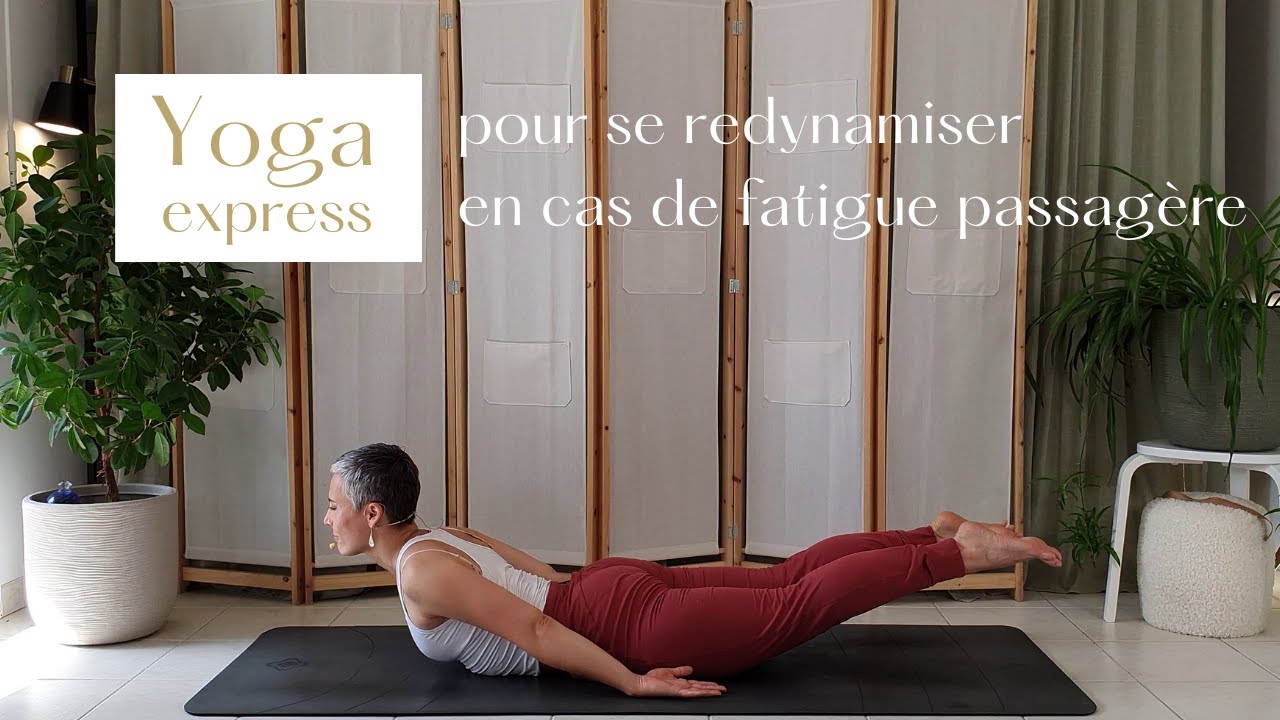 Retrouver de l'énergie ! Yoga en cas de fatigue passagère