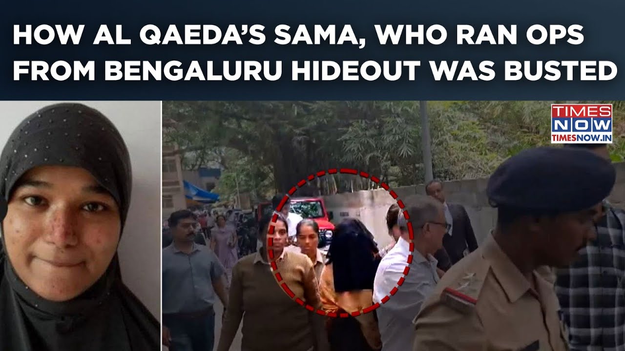 Al Qaeda Big Module Busted, How 30-Yr-Old Sama Parveen Who Ran Ops From Bengaluru Hideout Was Busted