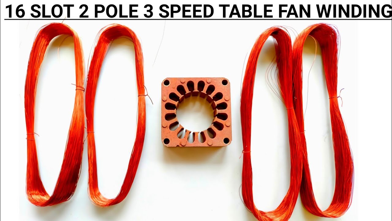 16 slot 2 pole 3 speed table fan winding || 3 speed table fan winding/2800rpm/wall fan winding