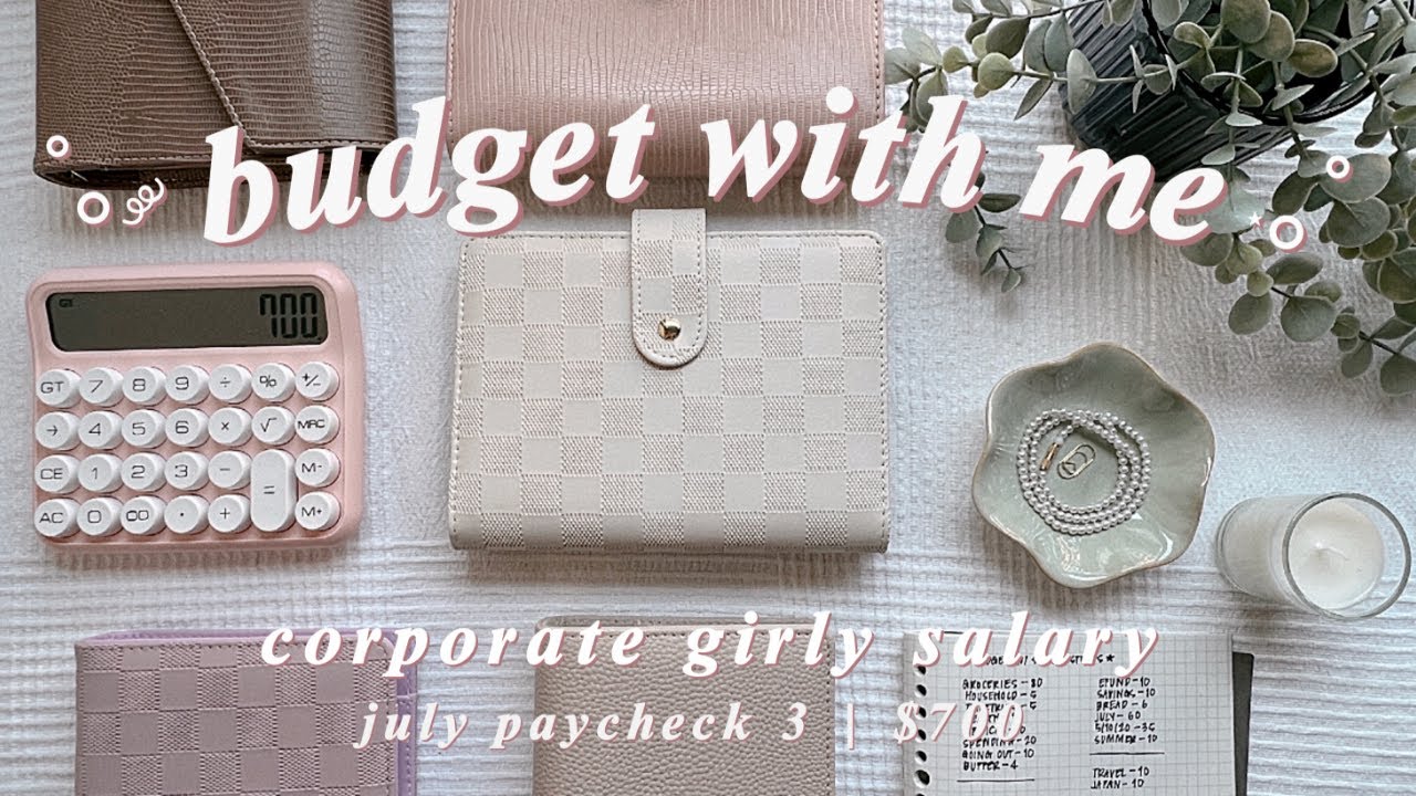 budget with me | corporate girly salary | $700