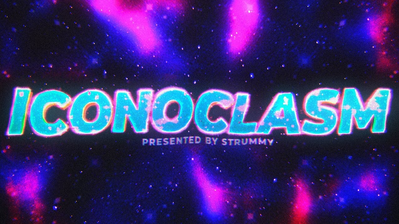 Iconoclasm by Strummy
