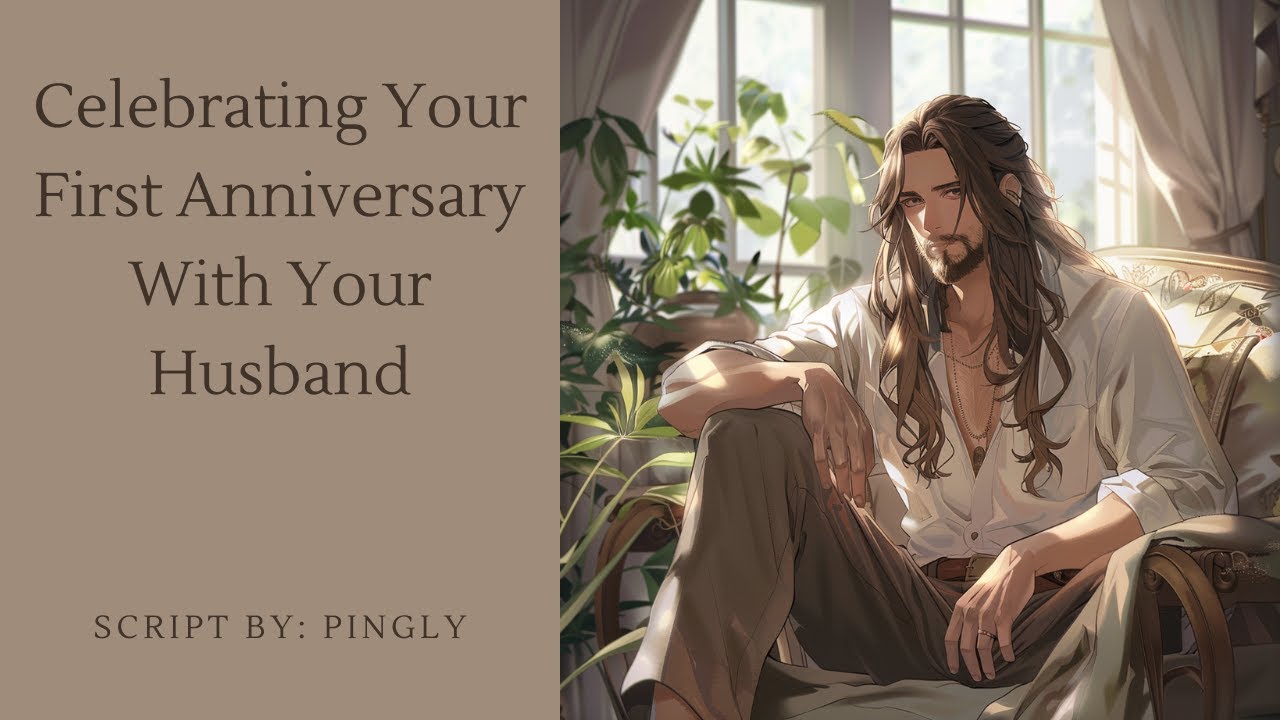 Celebrating Your  First Anniversary With Your Husband [ASMR Roleplay] [M4F]