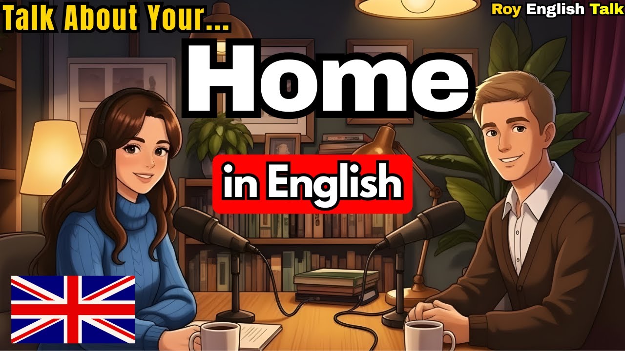 How to Talk About Your Home in Simple English | Daily English A1–A2