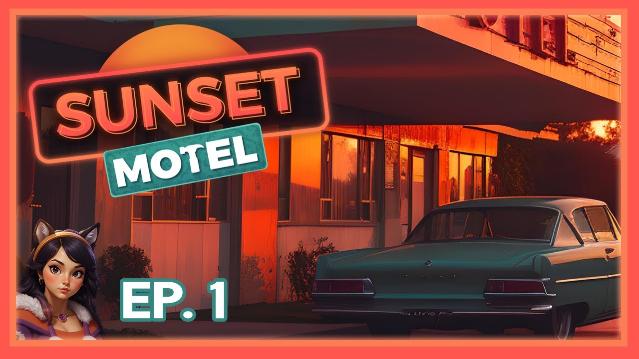 Sunset Motel | Ep. 1 | A Newly Inherited Motel