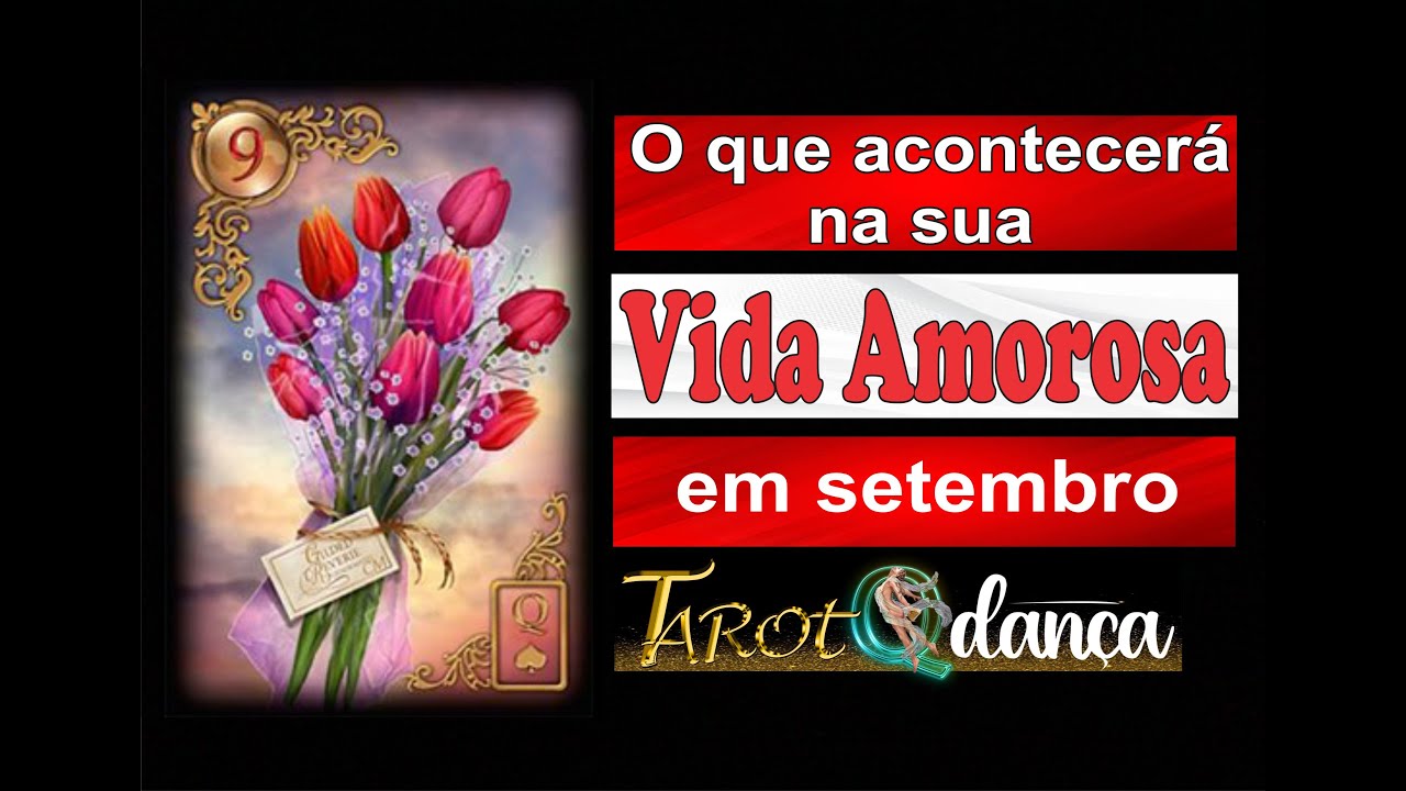 Tarot Interativo - 💗O que acontecerá na sua vida amorosa em setembro💗 -Tarot Q Dança