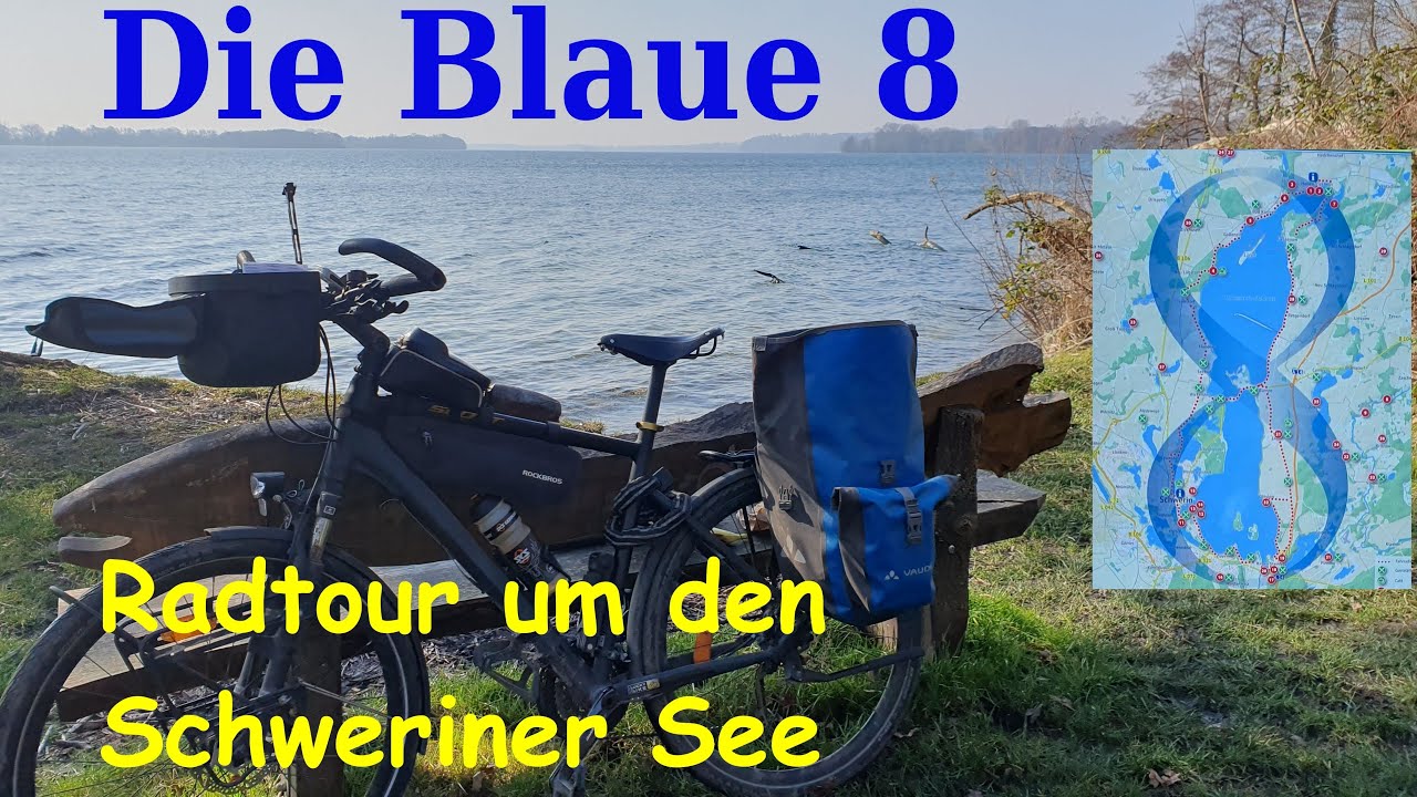 Die Blaue 8 / Radtour um den Schweriner See