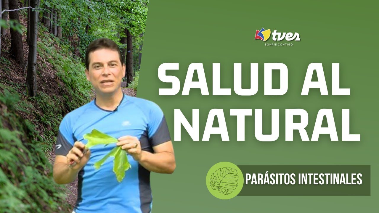 SALUD AL NATURAL - Parásitos Intestinales