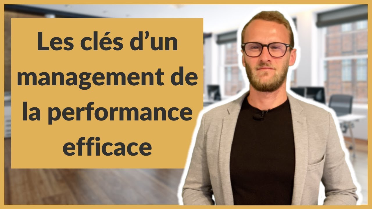 Les clés d’un management de la performance efficace