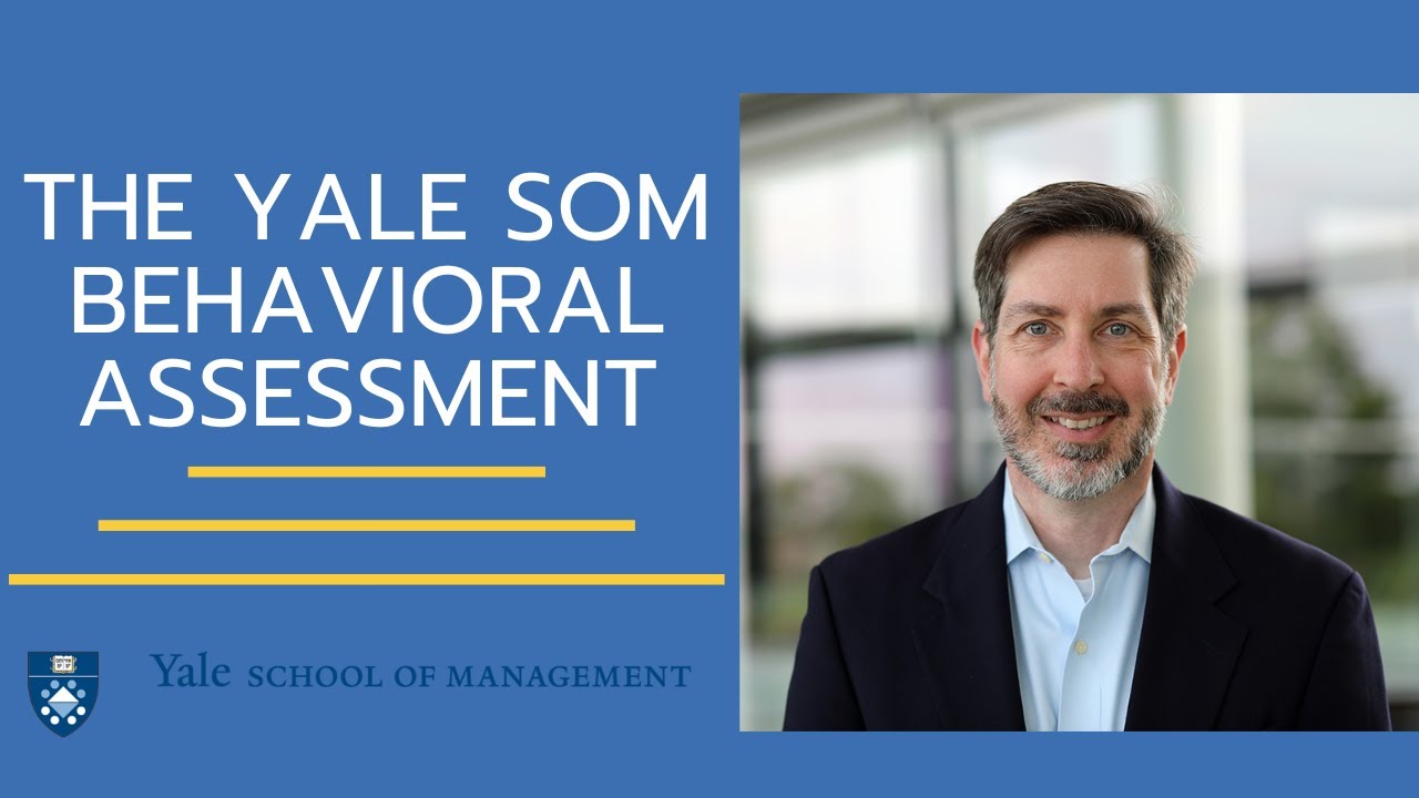 Understanding The Yale SOM Behavioral Assessment