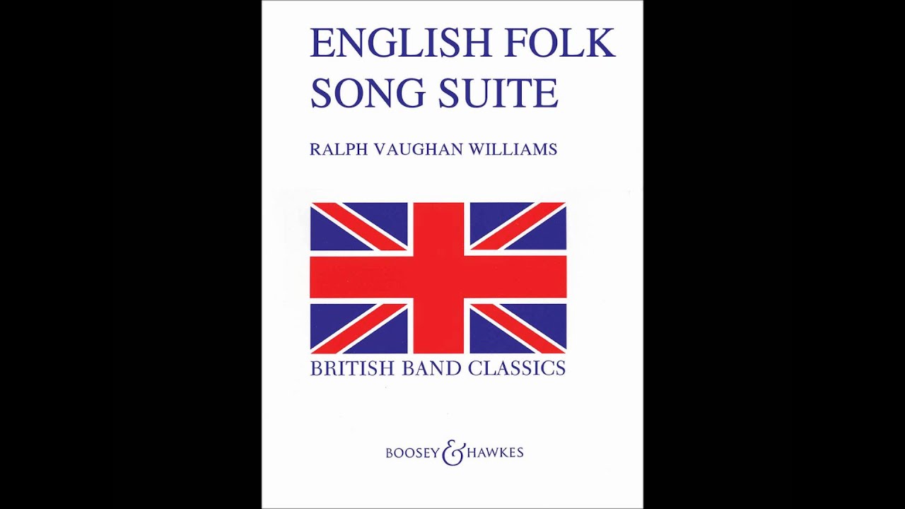 Ralph Vaughan Williams - English Folk Song Suite